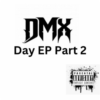 DMX Day EP, Pt. 2