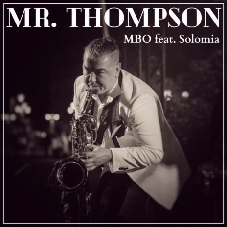 Mr. Thompson ft. Solomia | Boomplay Music