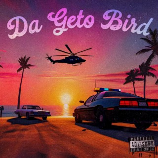 Da Geto Bird