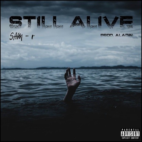 Sam-r - Still Alive | Boomplay Music