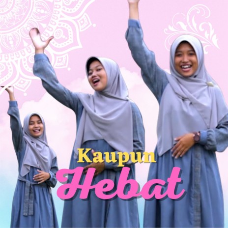 Kaupun Hebat | Boomplay Music