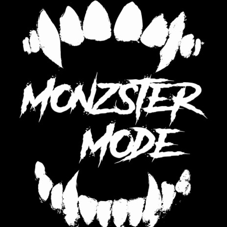 Monzster Mode (feat. Michael Plynn) | Boomplay Music