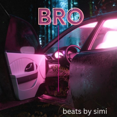 bro | Boomplay Music
