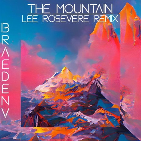 The Mountain (Lee Rosevere Remix Version) ft. Lee Rosevere | Boomplay Music