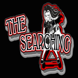 The Searching