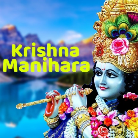 Krishna Manihara | Boomplay Music