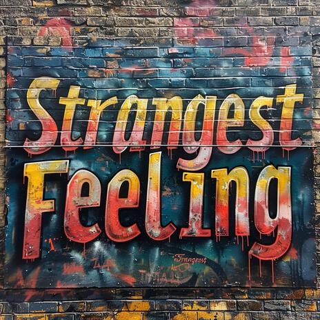 Strangest Feeling ft. Pensman JT | Boomplay Music