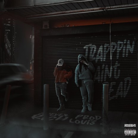 Trappin Aint Dead ft. Loui3 J | Boomplay Music