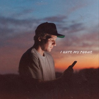 i hate my phone ft. Ashley Hess lyrics | Boomplay Music