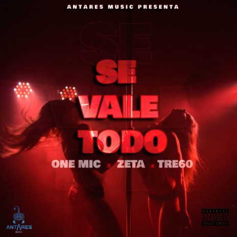 Se Vale Todo ft. ONEMIC, Zeta & Tre60 "The Rookie" | Boomplay Music