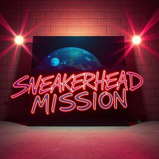 Sneakerhead Mission (remastered)