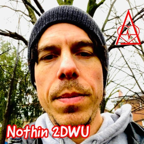 Nothin 2DWU | Boomplay Music