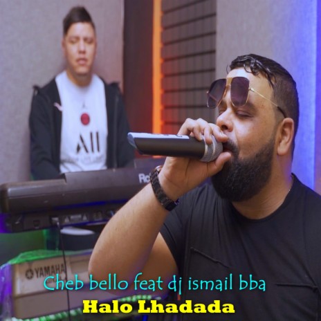 Halo Lhadada ft. DJ Ismail Bba | Boomplay Music