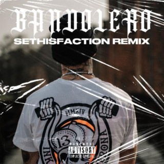 BANDOLERO (Sethisfaction Remix)