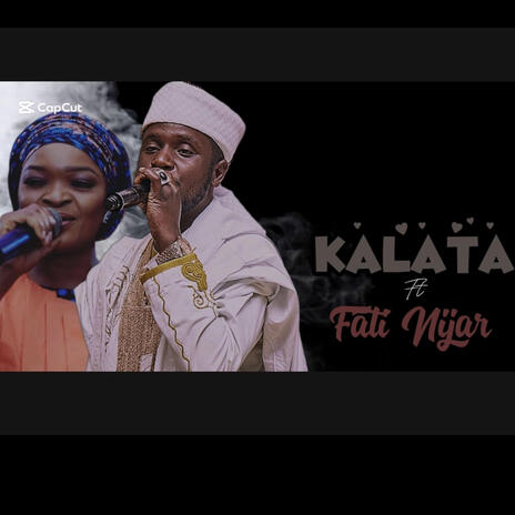 Kalata ft. Fati Nijar