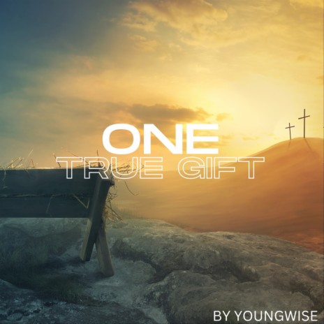 One True Gift | Boomplay Music