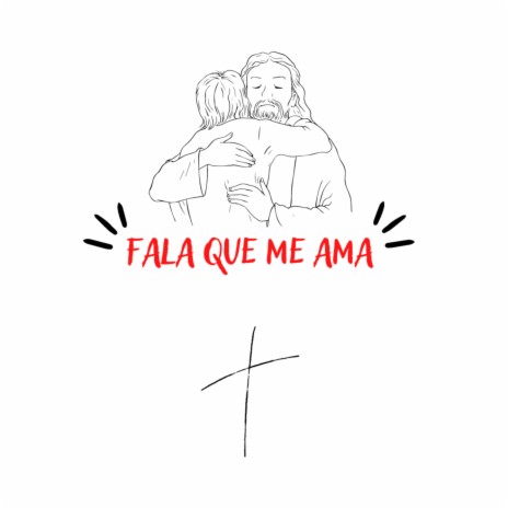 Fala Que Me Ama | Boomplay Music