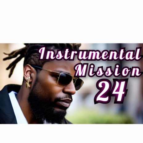 Mission 24 | Boomplay Music