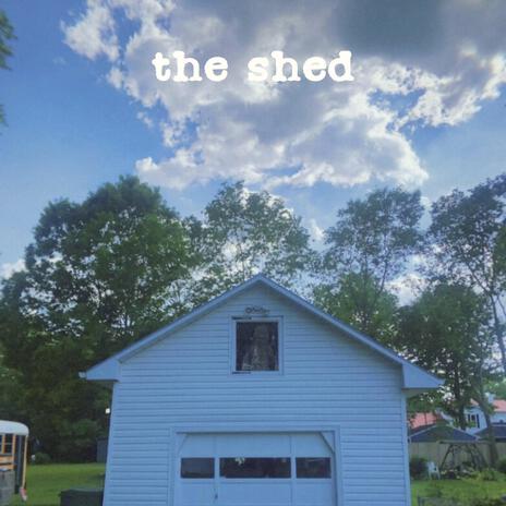 the shed