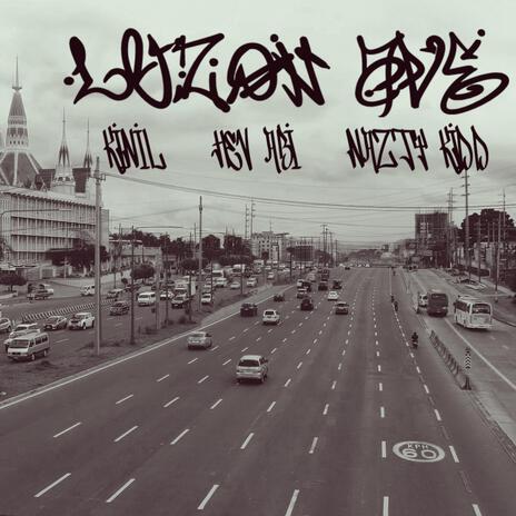 Luzon ave ft. Hev Abi & Nazty Kidd | Boomplay Music