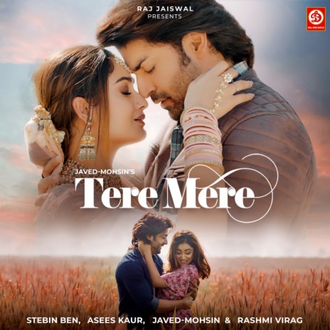 Tere Mere ft. Asees Kaur, Javed-Mohsin & Rashmi Virag | Boomplay Music