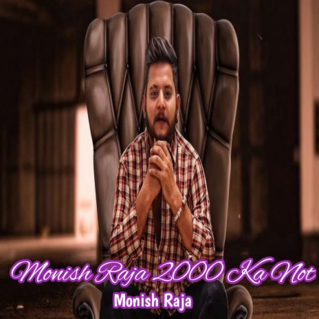 Monish Raja 2000 Ka Not | Boomplay Music