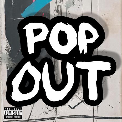 Pop Out | Boomplay Music