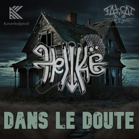 DANS LE DOUTE ft. F4T C4T | Boomplay Music