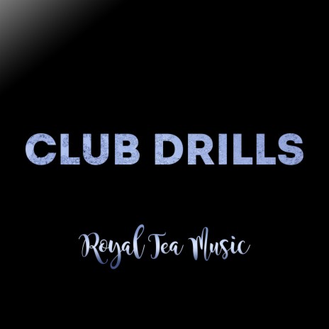 Club Drills | Boomplay Music