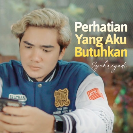 Perhatian Yang Aku Butuhkan | Boomplay Music