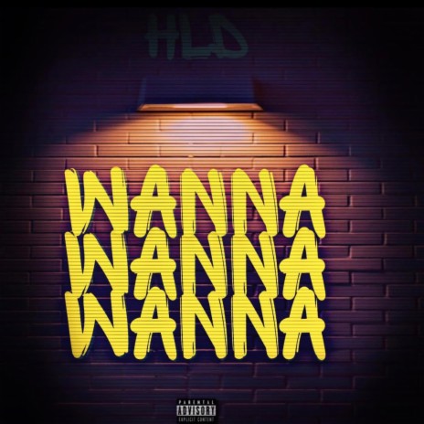 WANNA | Boomplay Music