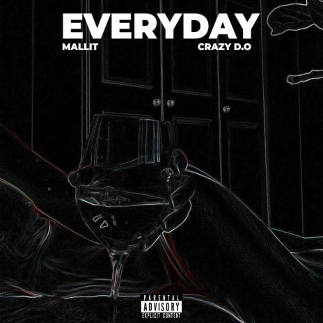 Everyday ft. Crazy D. O. | Boomplay Music