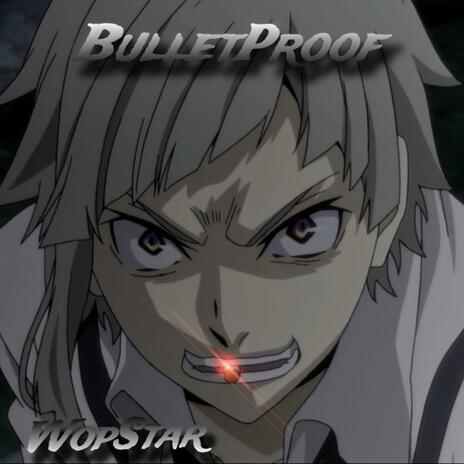 BulletProof ¡ | Boomplay Music