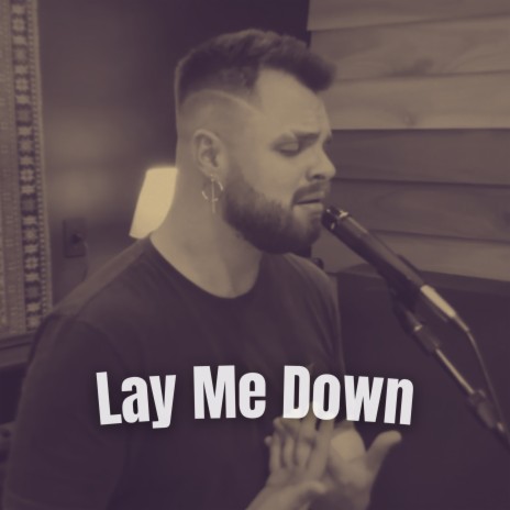 Lay Me Down (Cover) | Boomplay Music