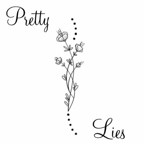 Pretty Lies | Boomplay Music