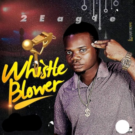 Whistle blower | Boomplay Music