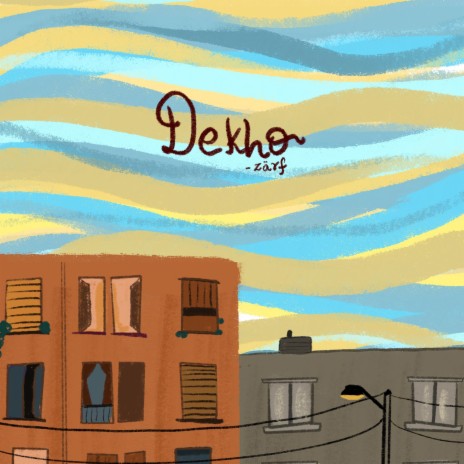 Dekho | Boomplay Music