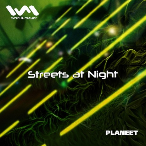 Streets at Night (Planeet Remix) ft. Planeet | Boomplay Music