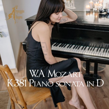 K. 381 Piano Sonata in D (Andate) | Boomplay Music