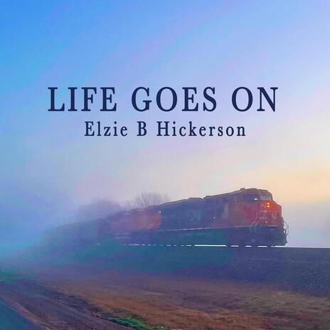 Life Goes On | Boomplay Music