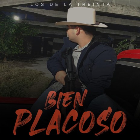 Bien Placoso | Boomplay Music