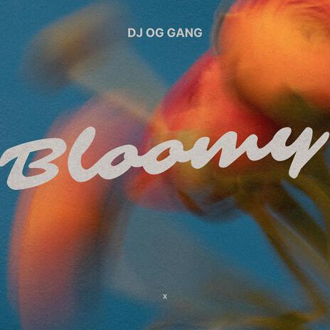 BLOOMY | Boomplay Music