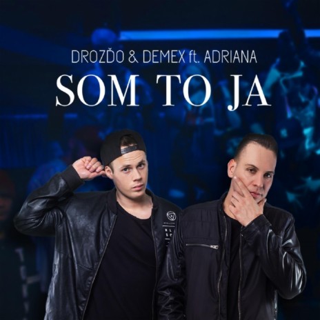 Som To Ja (feat. Adriana) | Boomplay Music