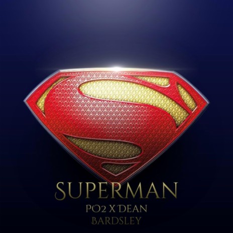 Superman ft. Dean Bardsley | Boomplay Music
