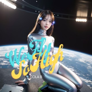 We Fly So High lyrics | Boomplay Music