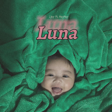 Luna ft. MayMay | Boomplay Music