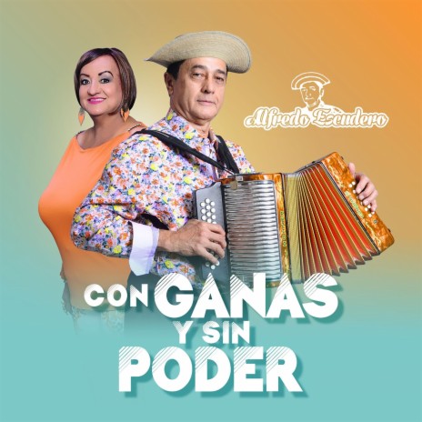 Con Ganas y Sin Poder | Boomplay Music