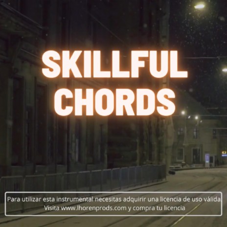 Skillful Chords | Boomplay Music