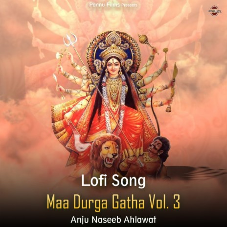 Maa Durga Gatha Vol. 3 - Lofi Song | Boomplay Music