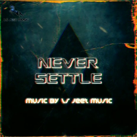 never settle | Boomplay Music